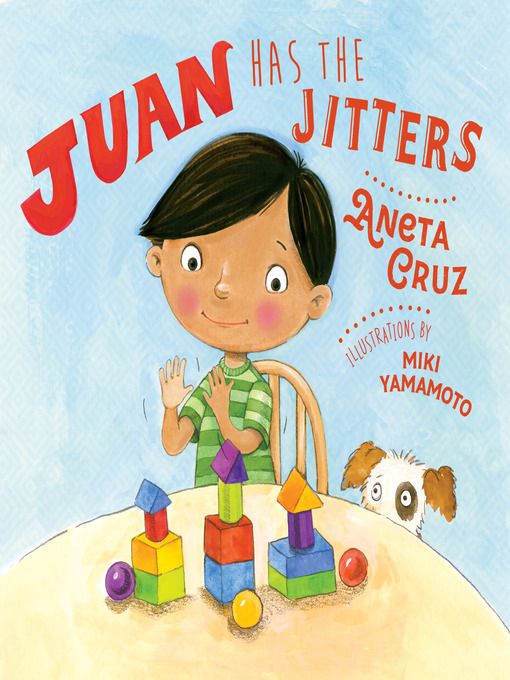 Title details for Juan Has the Jitters by Aneta Cruz - Available